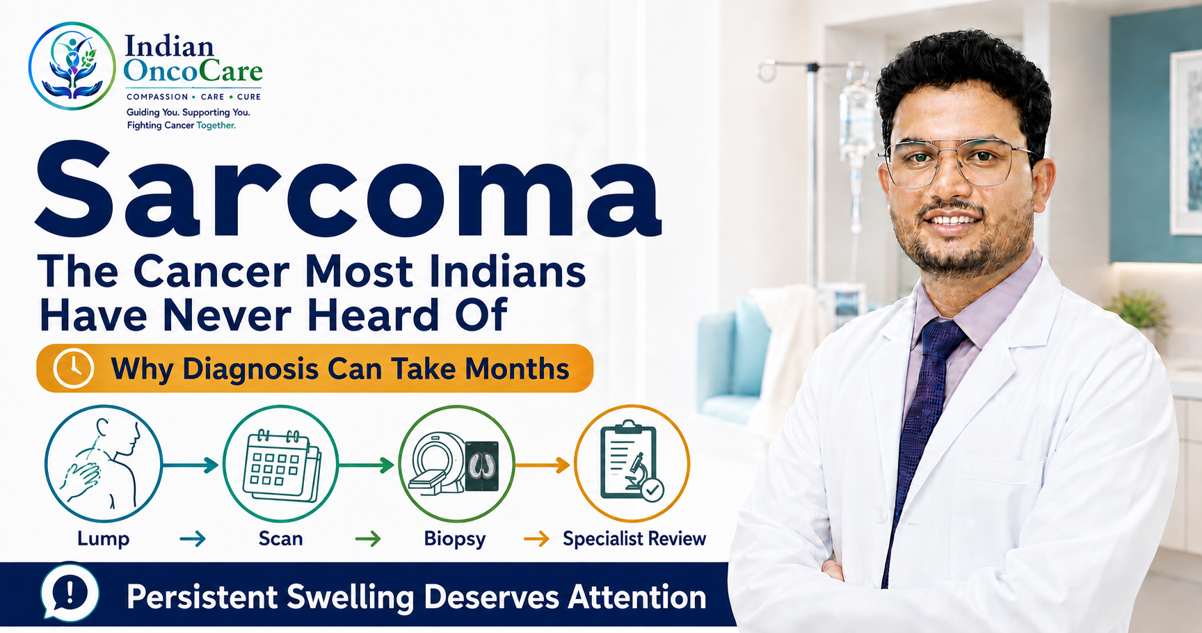 Sarcoma: The Cancer Most Indians Have Never Heard Of — and Why Diagnosis Takes Months
