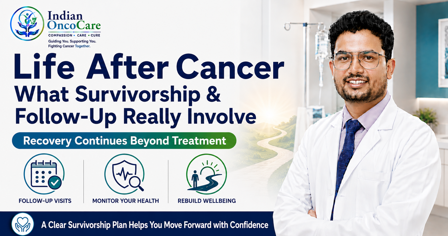 Life After Cancer: What Survivorship and Follow-Up Really Involve